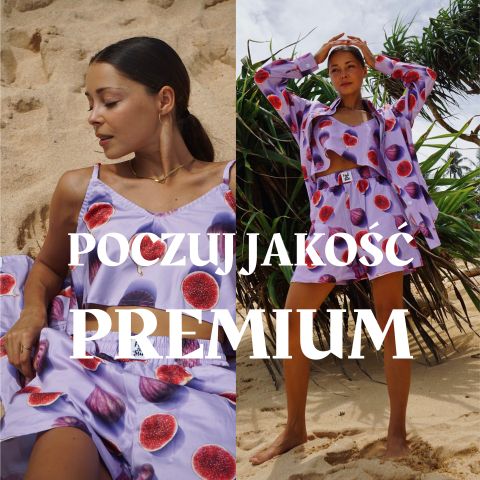 Poczuj jakość premium